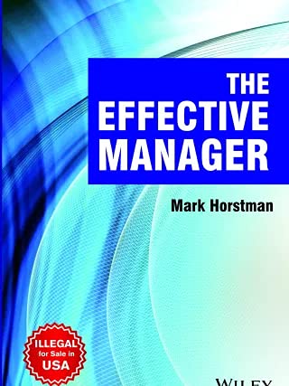 Book Cover The Effective Manager [Paperback] Horstman,Mark
