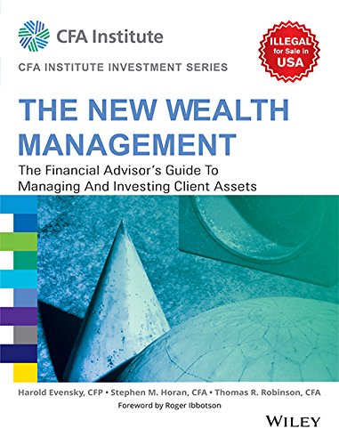 Book Cover New Wealth Management: The Financial Advisor's Guide To Managing And Investing Client Assets (Cfa Institute Investment Series)