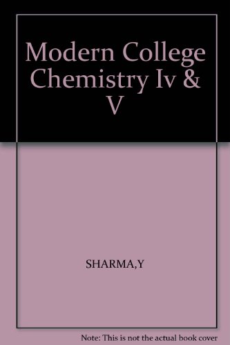 Modern College Chemistry Iv & V