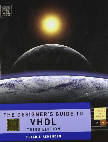 The Designer's Guide to Vhdl (Edn 3) By Peter J. Ashenden
