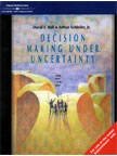 DECISION MAKING UNDER UNCERTAINITY