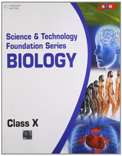 Science & Technology Foundation Series: Biology For Class X