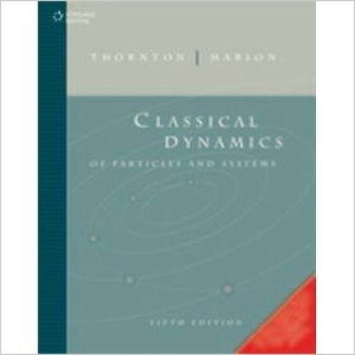 Classical Dynamics of Particles and Systems