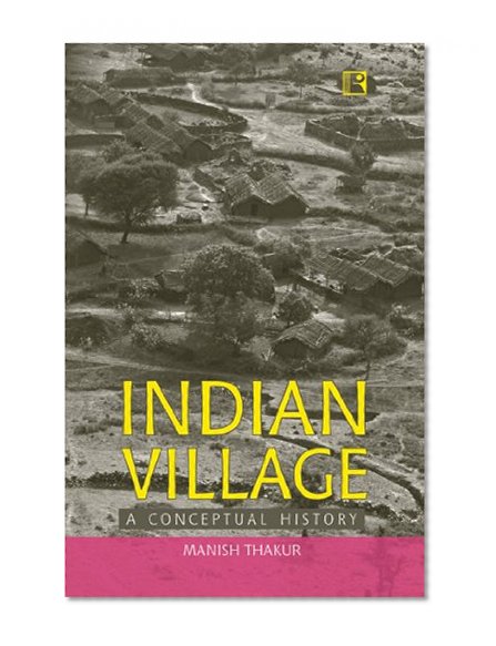 Indian Village: A Conceptual History