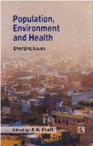 Population, Environment and Health: Emerging Issues