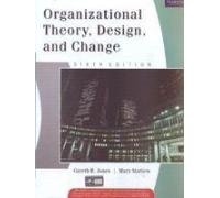 Organizational Theory, Design, and Change