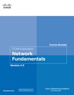CCNA Exploration Course Booklet: Network Fundamentals Version 4.0