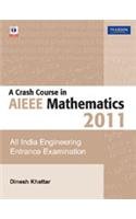 A Crash Course In Aieee Mathematics 2011