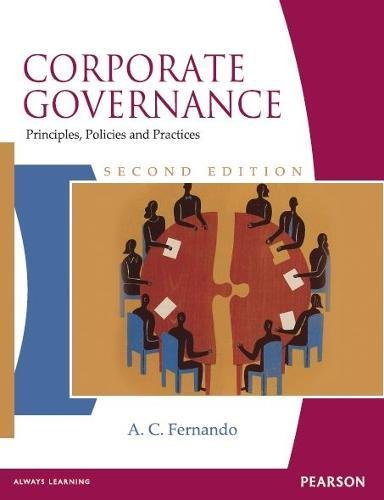 Corporate Governance: Principles, Policies and Practices