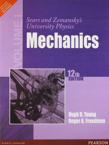 Sears And Zemansky’S University Physics – Volume I: Mechanics