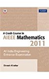 A Crash Course In Aieee Mathematics 2011