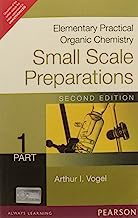 Elementary Practical Organic Chemistry: Small Scale Preparations Part 1, 2e