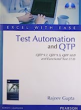 Test Automation and QTP (QTP 9.2, QTP 9.5, QTP 10.0 and Functional Test 11.0) â€“ Excel with Ease