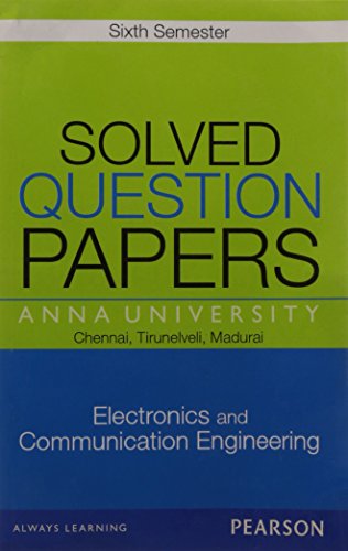 Anna University Solved Question Papers, Electronics and Communication Engineering, 6th Semester (Chennai, Nellai, Madurai)