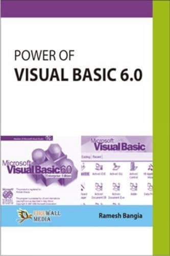 Power of Visual Basic 6. 0 [Dec 01, 2009] Bangia, Ramesh