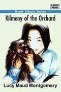Kilmeny of the Orchard