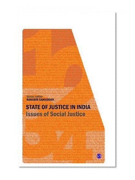 State of Justice In India: Issues of Social Justice