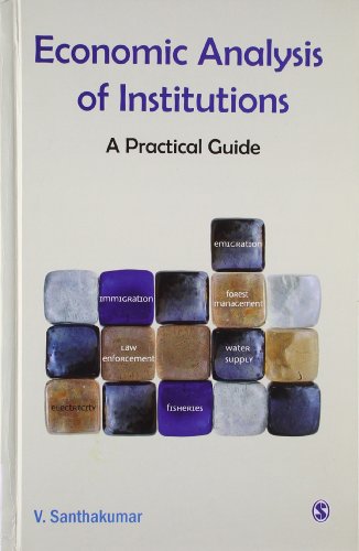 Economic Analysis of Institutions: A Practical Guide