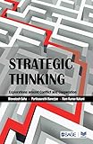 Strategic Thinking: Explorations around Conflict and Cooperation