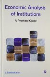 Economic Analysis of Institutions: A Practical Guide