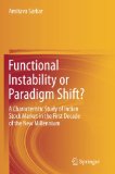 Functional Instability or Paradigm Shift?: A Characteristic Study of Indian Stock Market in the First Decade of the New Millennium