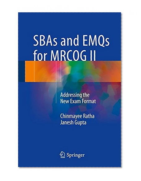 Book Cover SBAs and EMQs for MRCOG II: Addressing the New Exam Format