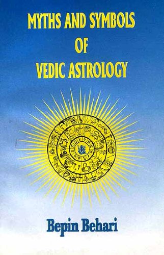 Myths and Symbols of Vedic Astrology
