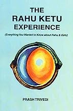 Book Cover The Rahu Ketu Experience: Everything You Wanted to Know about Rahu and Ketu