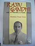 Rajiv Gandhi and Morality in Public Affairs