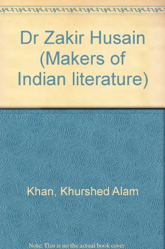 Dr. Zakir Husain (Makers of Indian literature)