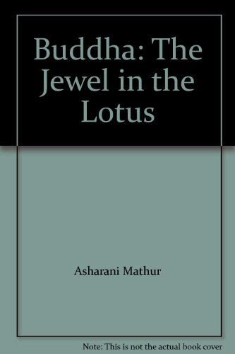 Buddha: The Jewel in the Lotus