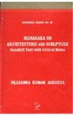 Manasara on Architecture and Sculpture