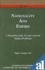 Nationality and Empire: A Running Study of Some Current Indian Problems