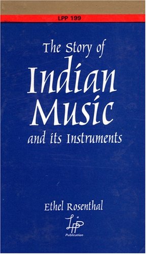 The Story of Indian Music and Its Instruments