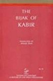 The Bijak of Kabir: Or the Complete Works