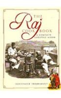 The Raj Cookbook: A Complete Lifestyle Album Illustrated Throughout