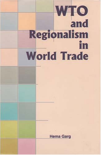 WTO and Regionalism in  World Trade