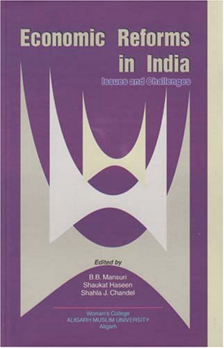 Economic Reforms in India: Issues and Challenges