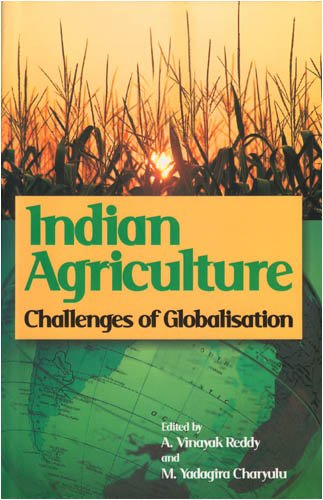 Indian Agriculture: Challenges of Globalisation