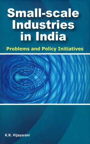 Small-scale Industries in India: Problems and Policy Initiatives