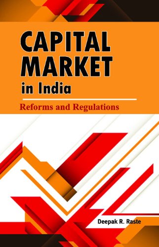 Capital Market in India: Reforms and Regulations