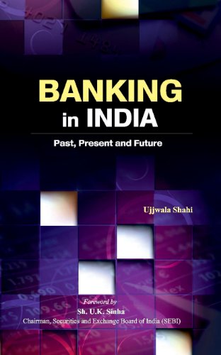 Banking in India: Past, Present and Future