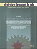 Infrastructure Development in India: Post-liberalisation Initiatives and Challenges