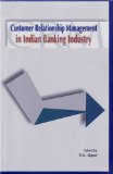 Customer Relationship Management in Indian Banking Industry