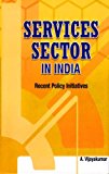Services Sector in India: Recent Policy Initiatives
