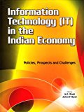 Information Technology (IT) in the Indian Economy: Policies, Prospects and Challenges