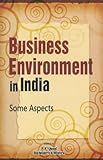 Business Environment in India: Some Aspects