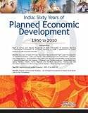 India: Sixty Years of Planned Economic Development: 1950 to 2010