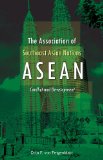 The Association of Southeast Asian Nations (ASEAN): Conflict and Development