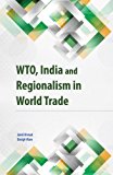 WTO, India and Regionalism in World Trade